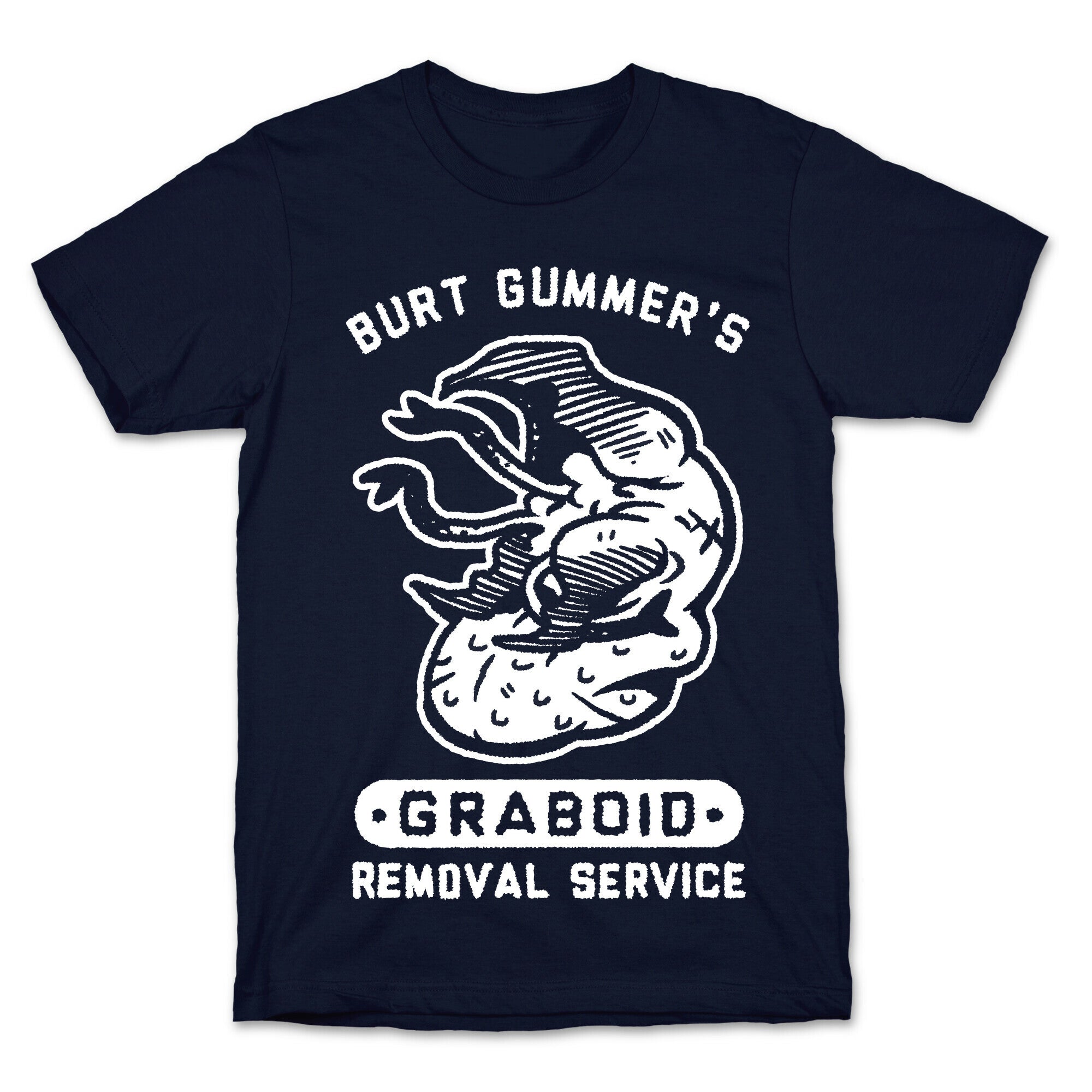 Burt Gummer's Graboid Removal Service T-Shirt