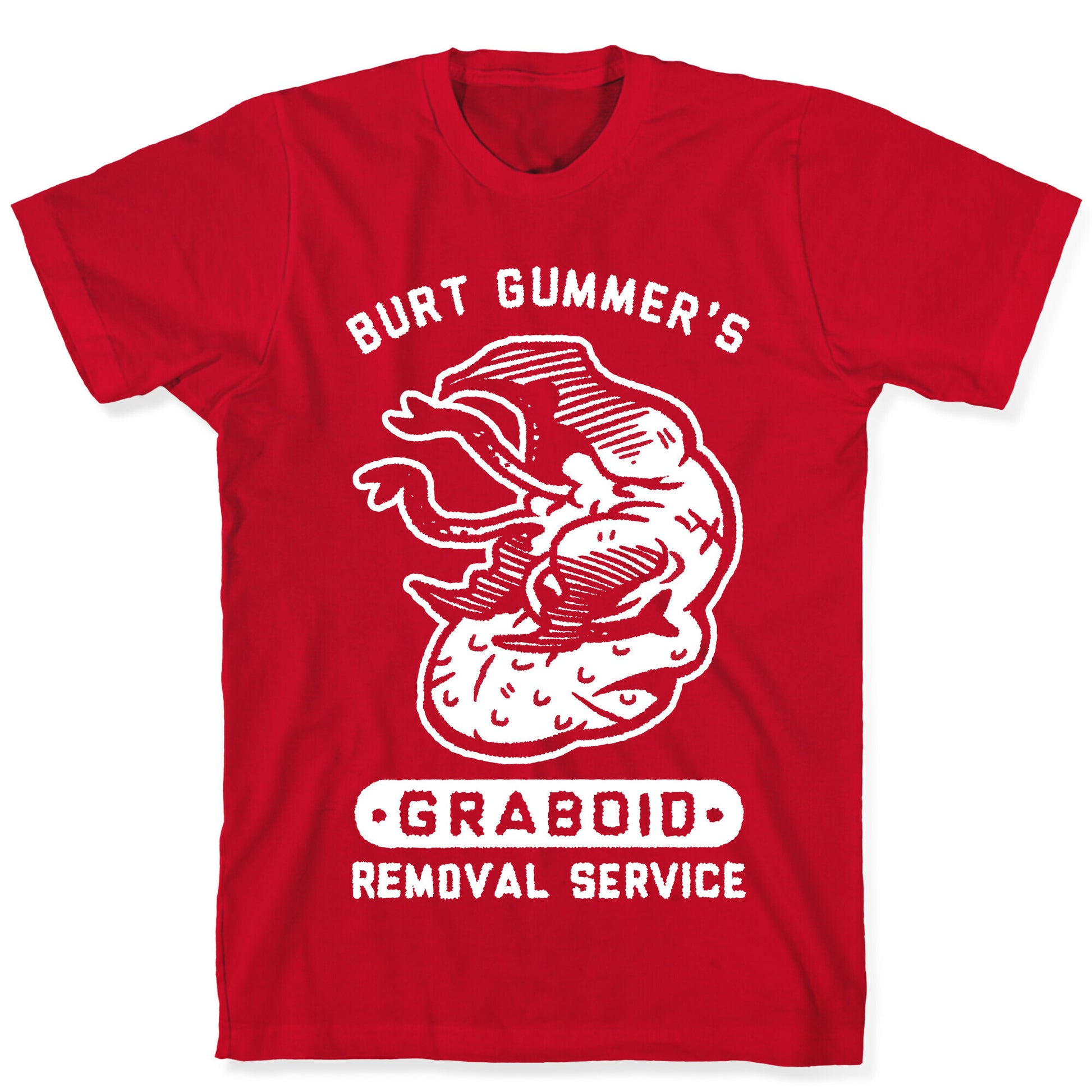 Burt Gummer's Graboid Removal Service T-Shirt