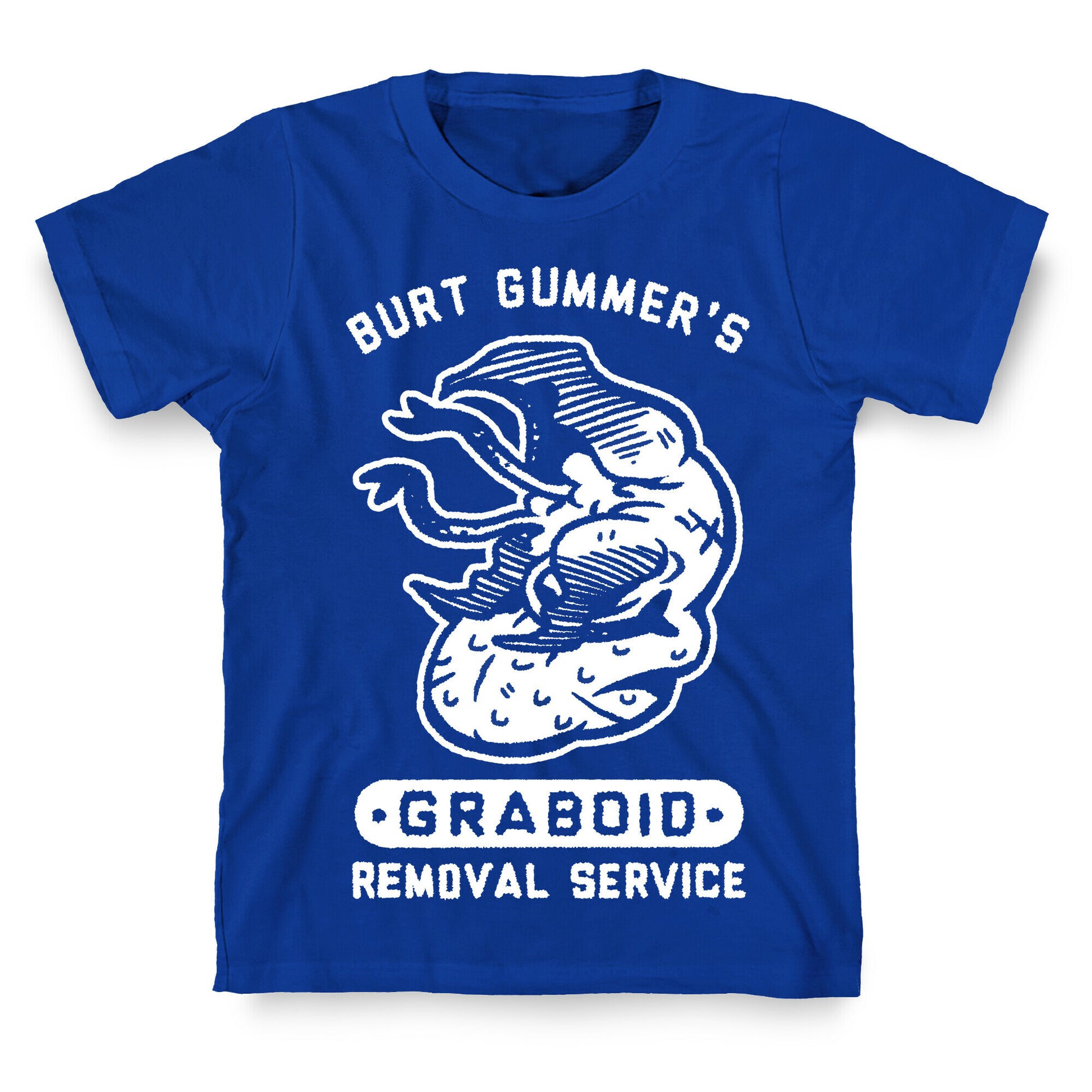Burt Gummer's Graboid Removal Service T-Shirt