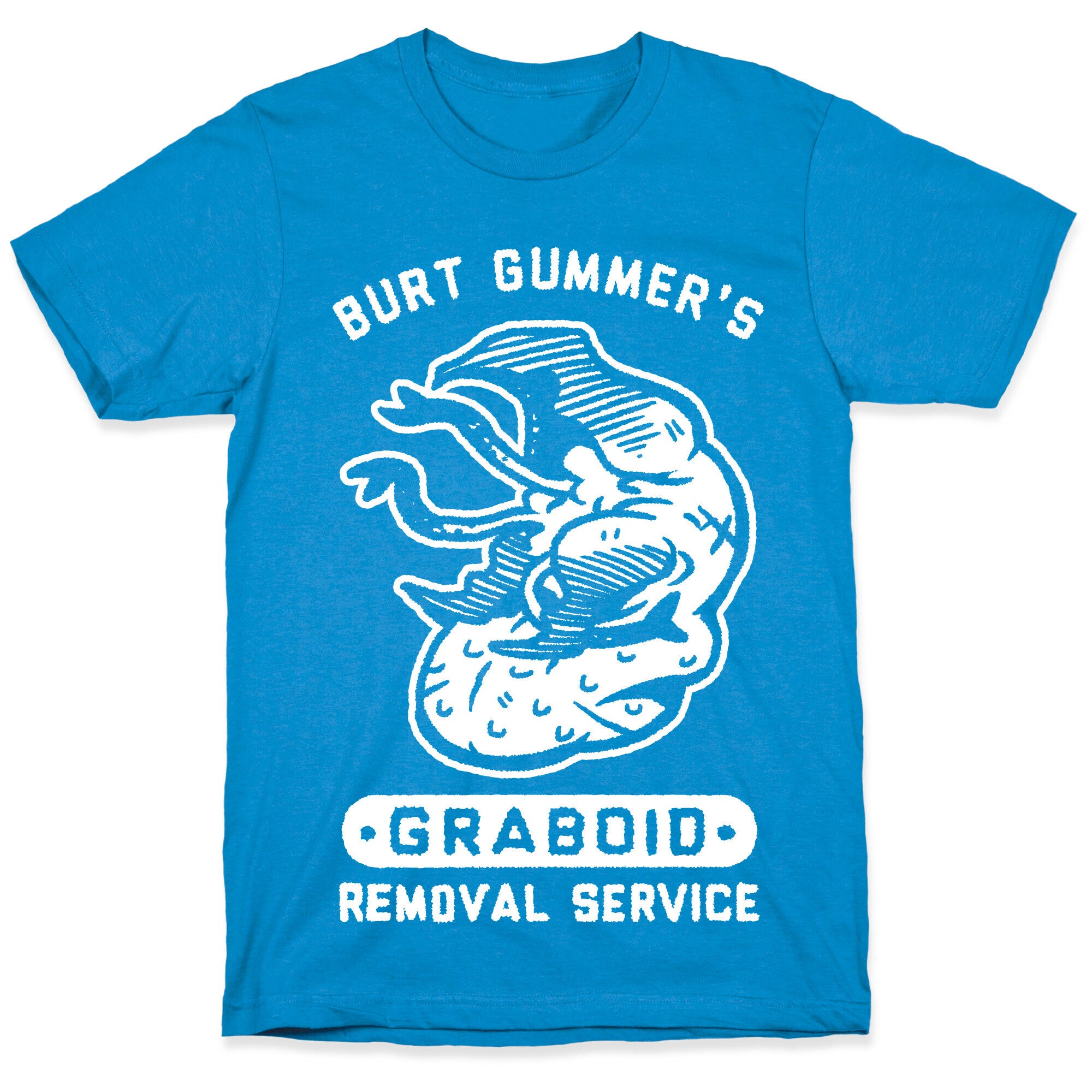 Burt Gummer's Graboid Removal Service T-Shirt
