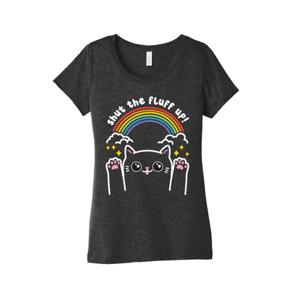 Shut The Fluff Up! Cat Women's Triblend Tee