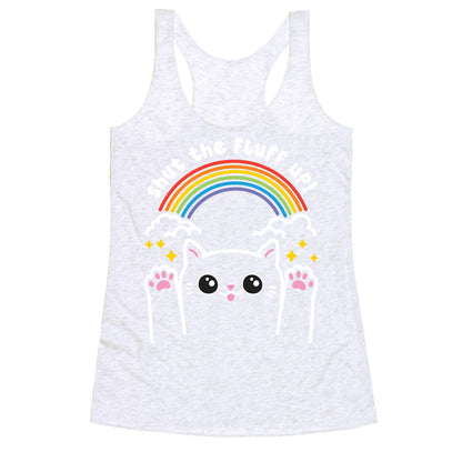 Shut The Fluff Up! Cat Racerback Tank