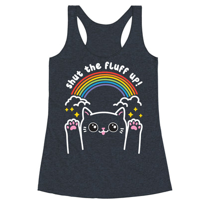 Shut The Fluff Up! Cat Racerback Tank