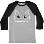 Cuss Cat Motherfluffer Baseball Tee