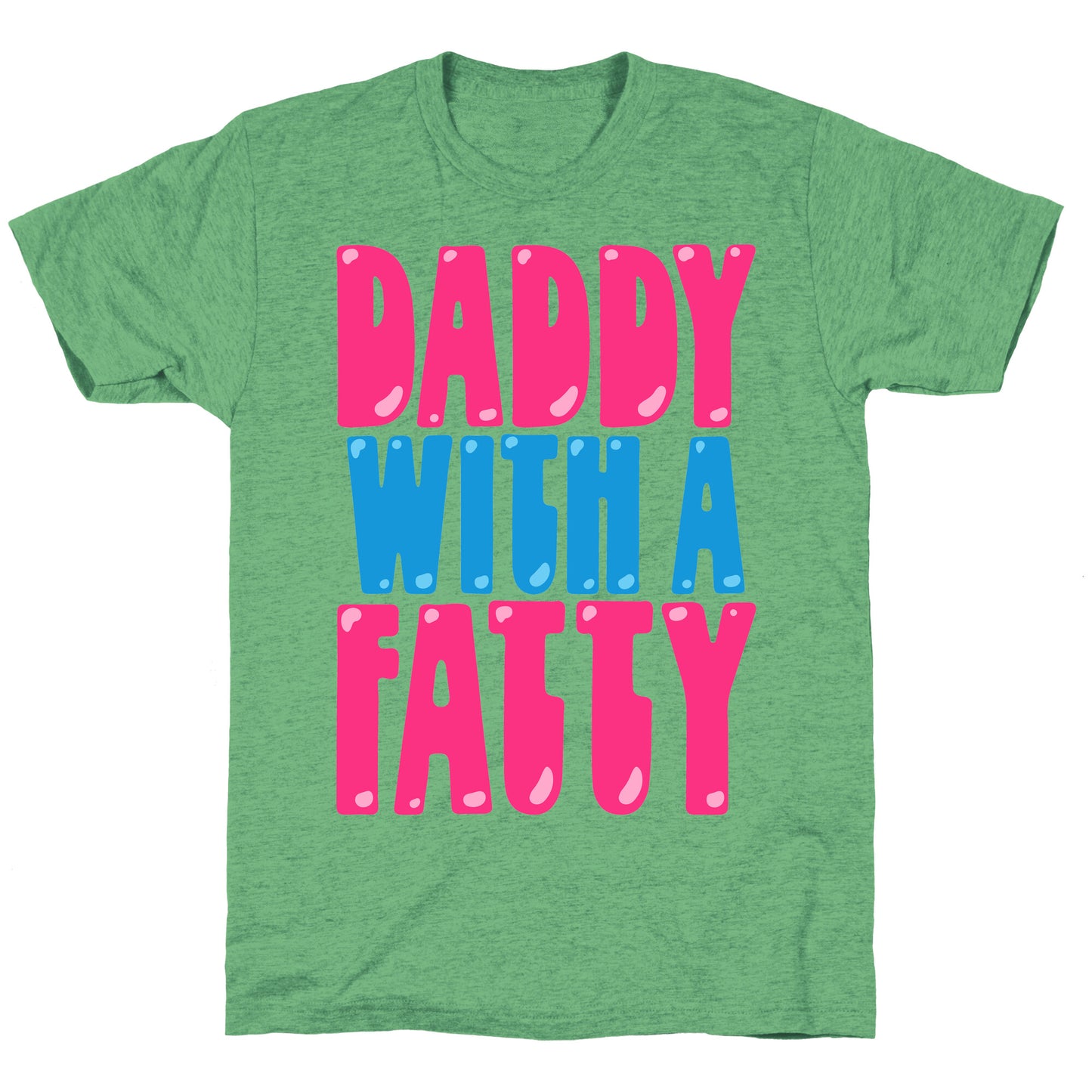 Daddy With A Fatty Unisex Triblend Tee