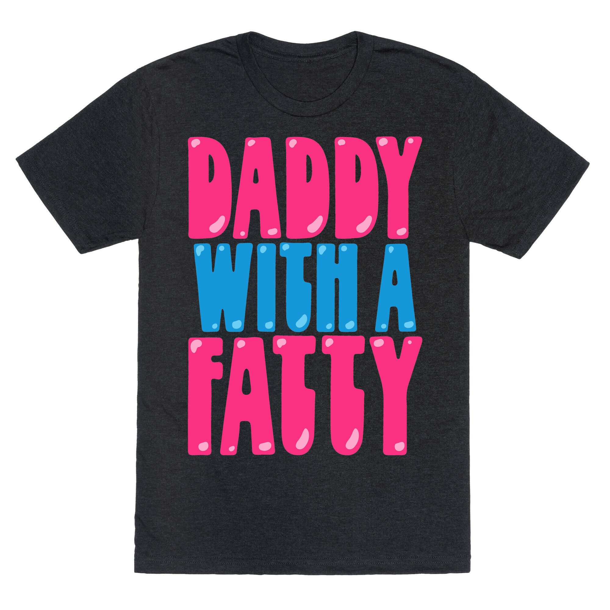 Daddy With A Fatty Unisex Triblend Tee
