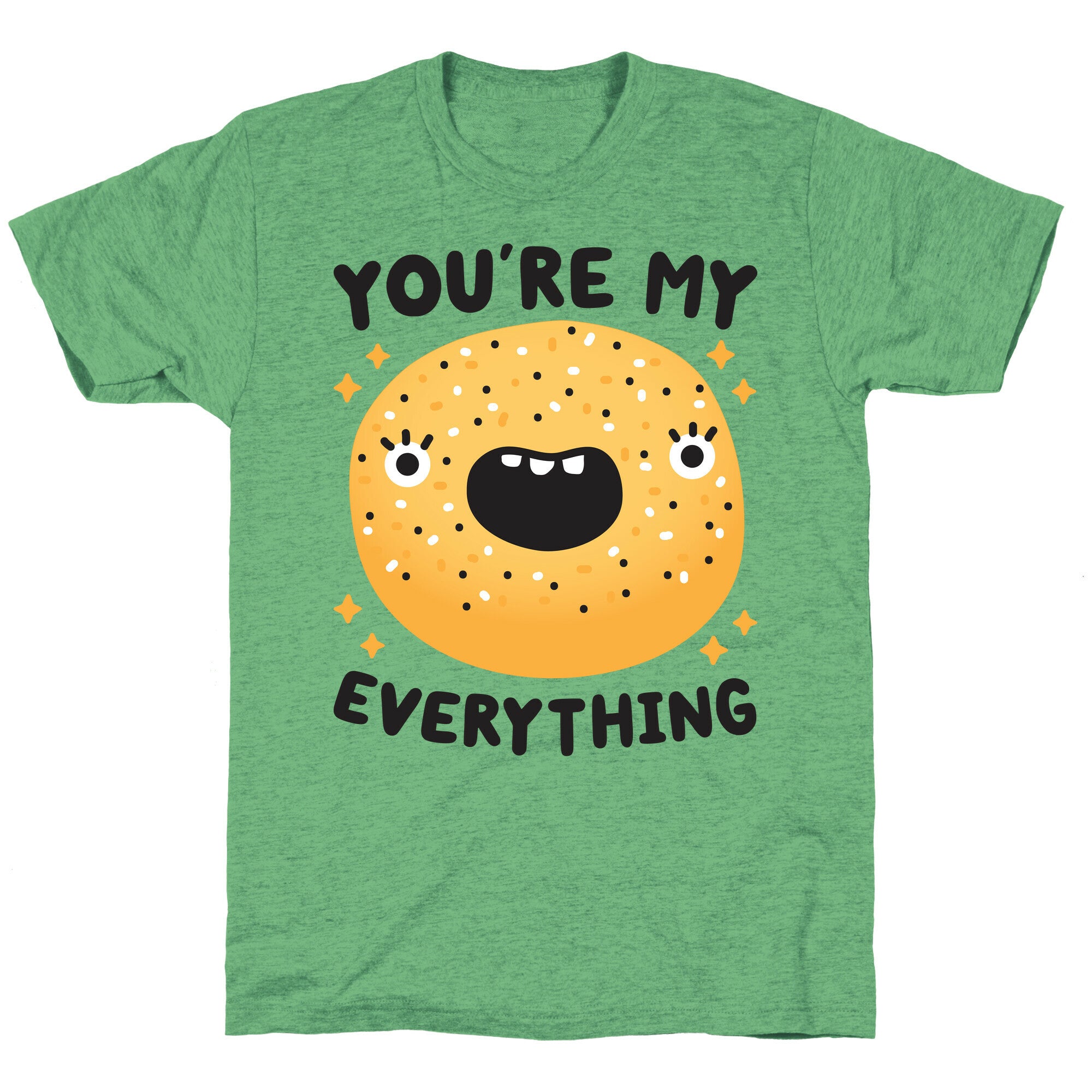 You're My Everything Bagel Unisex Triblend Tee