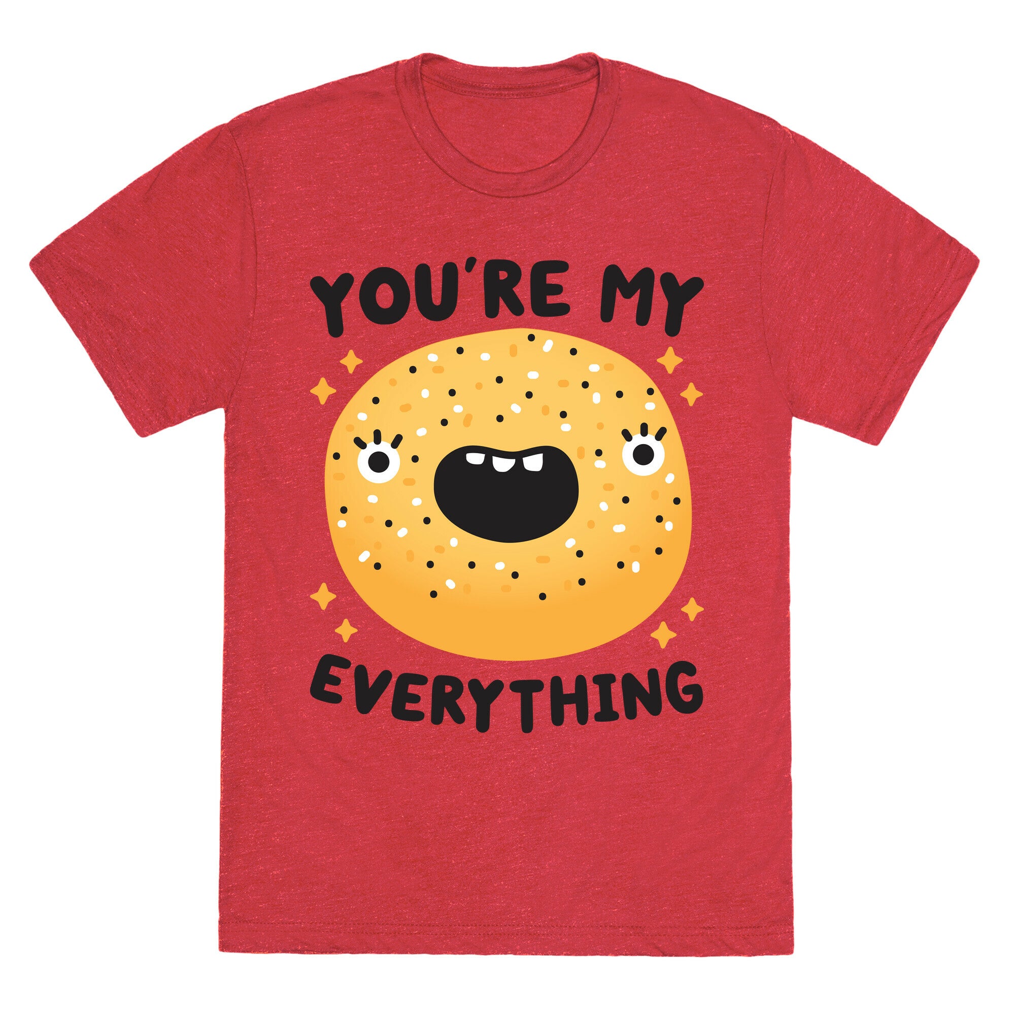 You're My Everything Bagel Unisex Triblend Tee