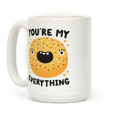 You're My Everything Bagel Coffee Mug