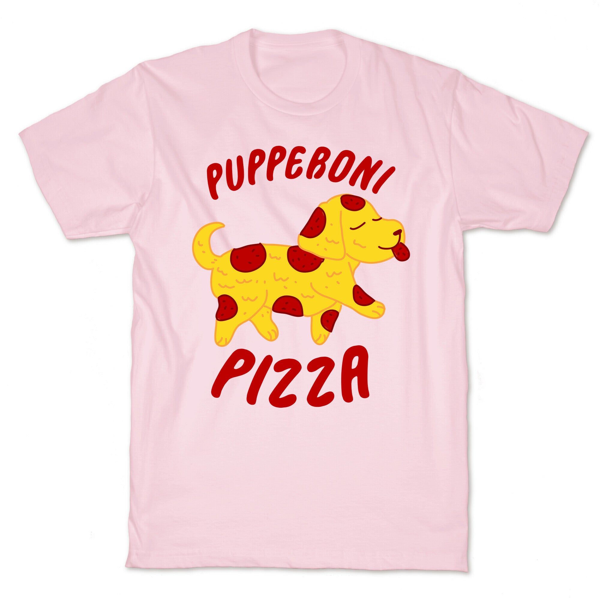 Pupperoni Pizza  T-Shirt