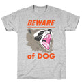 Beware of Dog (Raccoon) T-Shirt