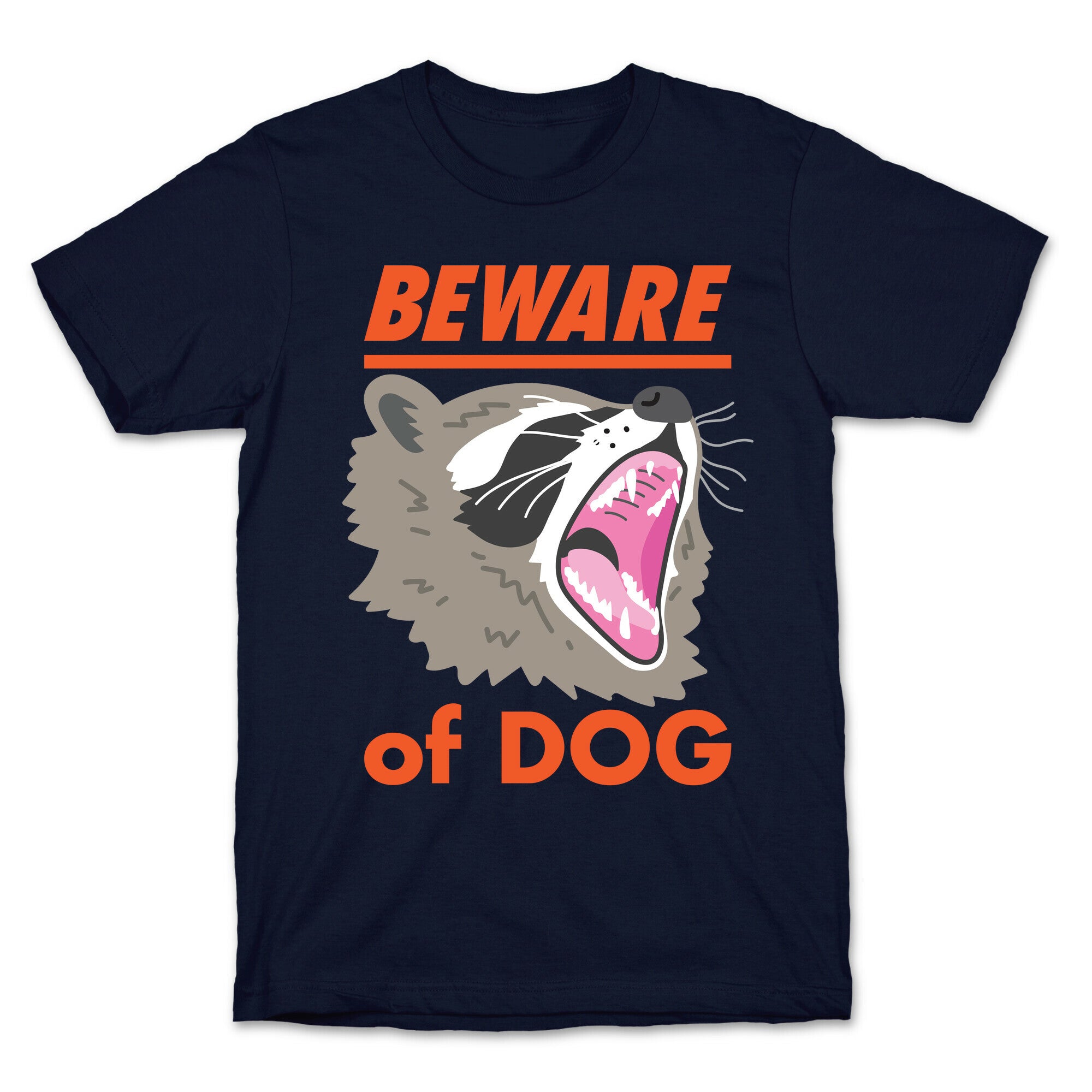 Beware of Dog (Raccoon) T-Shirt