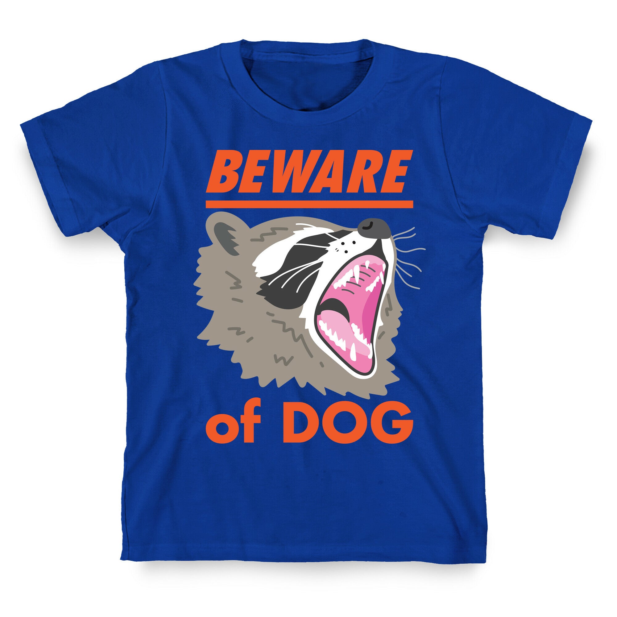 Beware of Dog (Raccoon) T-Shirt