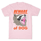 Beware of Dog (Raccoon) T-Shirt