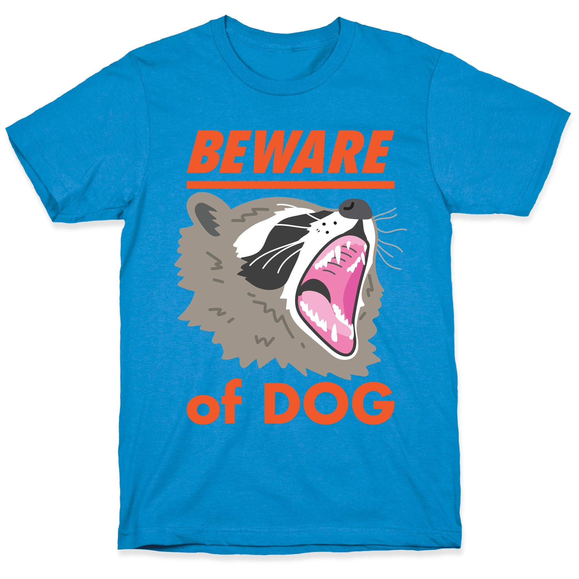 Beware of Dog (Raccoon) T-Shirt