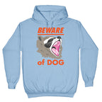 Beware of Dog (Raccoon) Hoodie