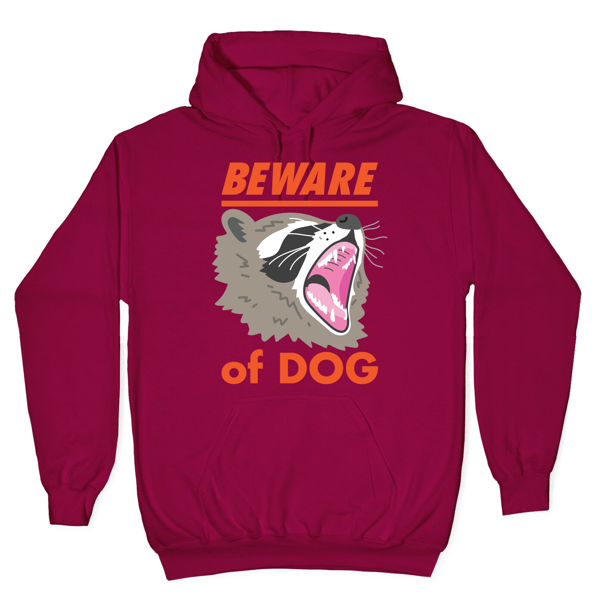 Beware of Dog (Raccoon) Hoodie