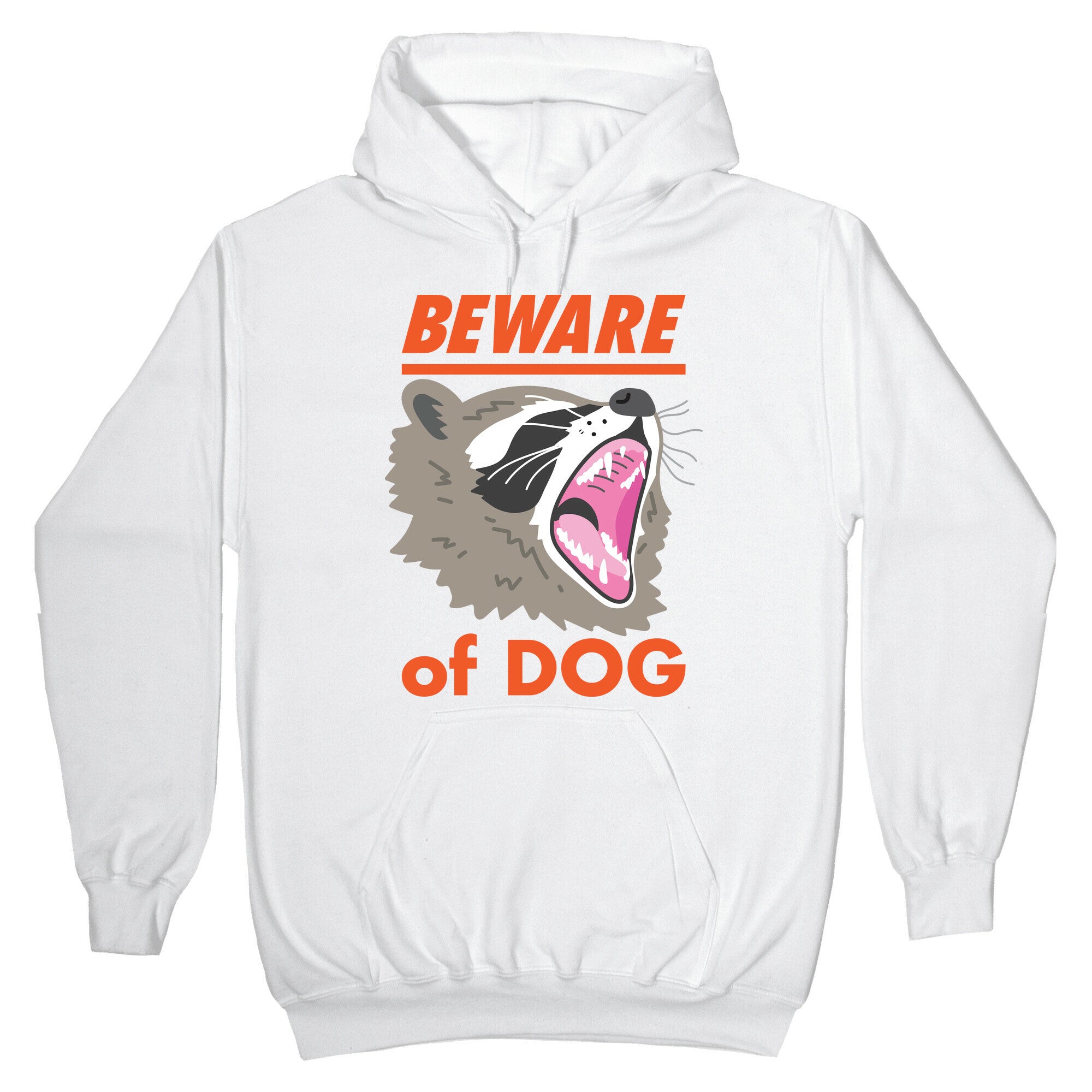 Beware of Dog (Raccoon) Hoodie