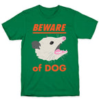 Beware of Dog (Opossum) T-Shirt