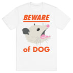 Beware of Dog (Opossum) T-Shirt