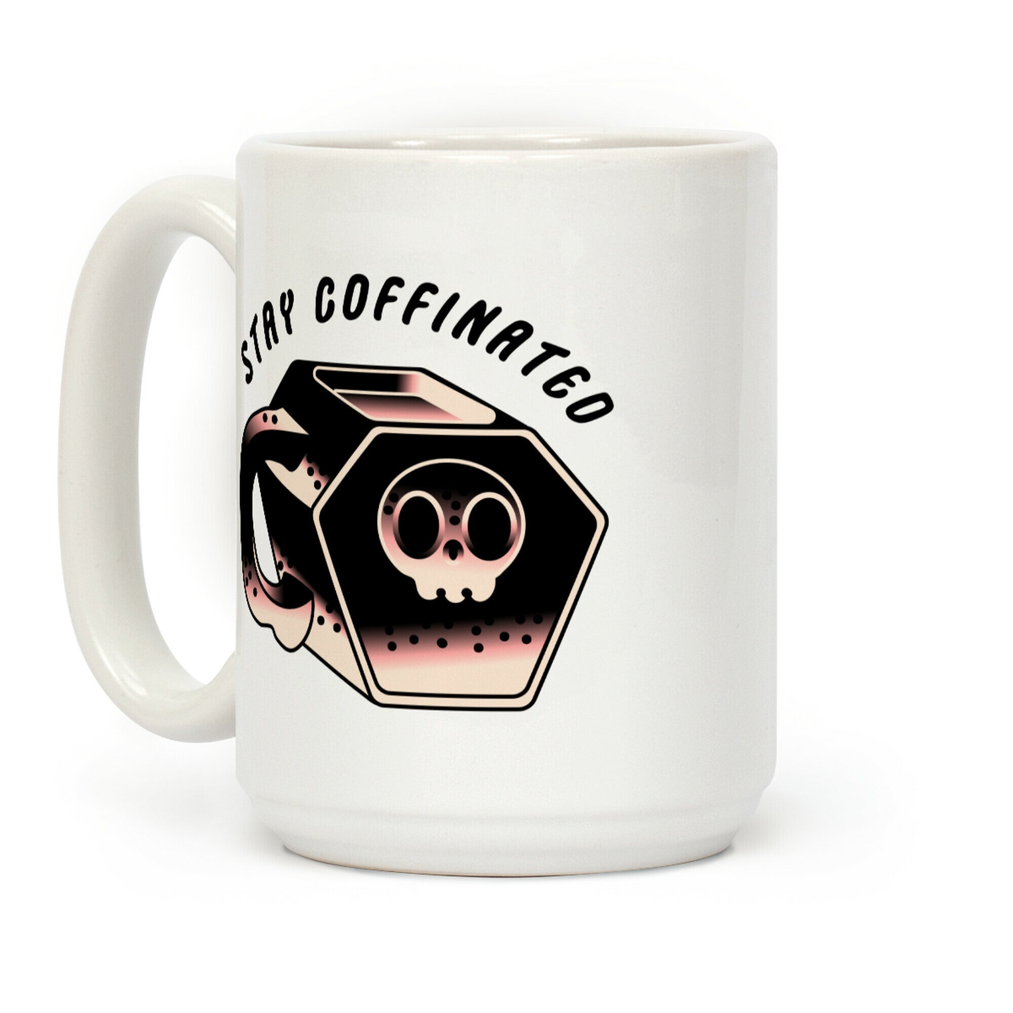 Stay Coffinated Coffee Mug