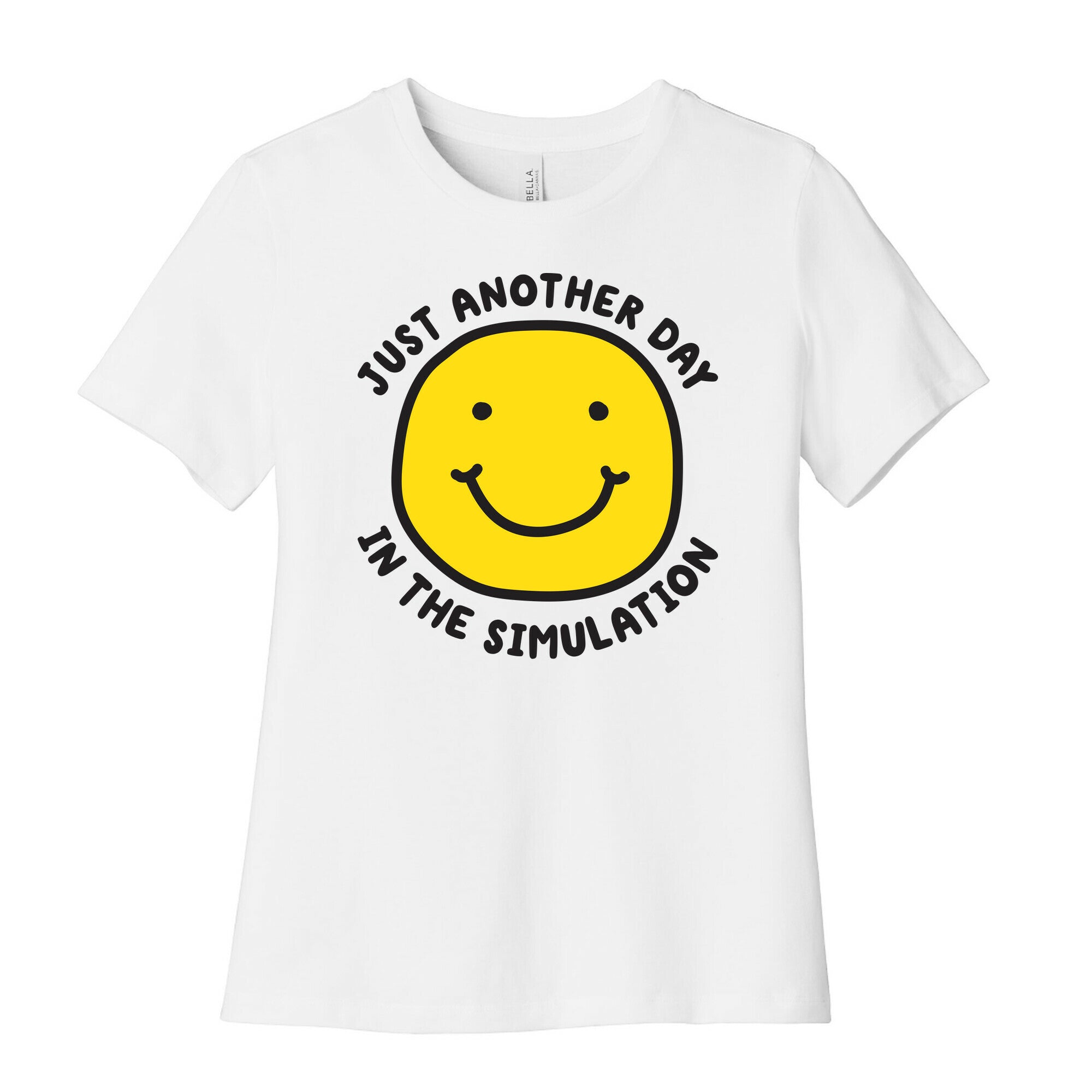 Just Another Day In The Simulation Smiley Women's Cotton Tee