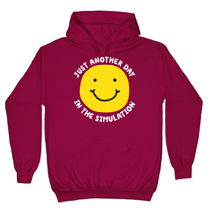 Just Another Day In The Simulation Smiley Hoodie