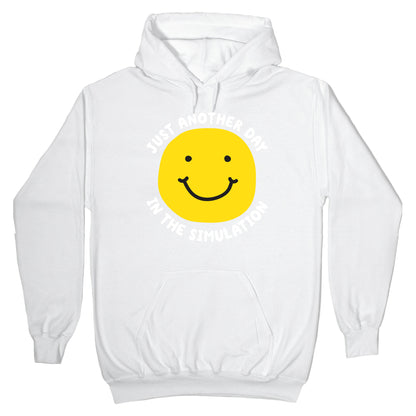 Just Another Day In The Simulation Smiley Hoodie