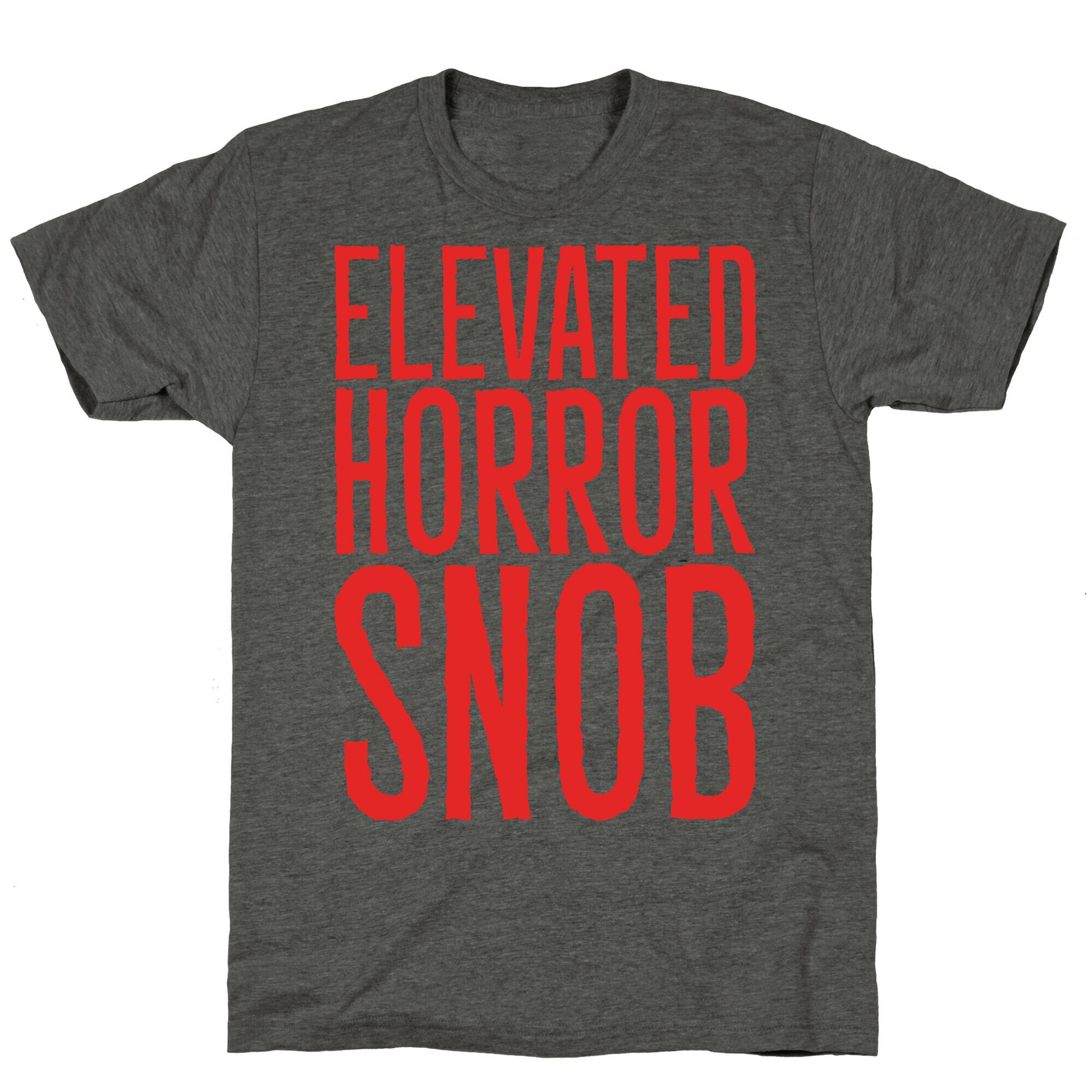 Elevated Horror Snob  Unisex Triblend Tee