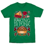 Baking Is Punk T-Shirt