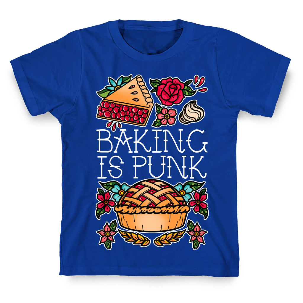 Baking Is Punk T-Shirt