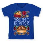 Baking Is Punk T-Shirt