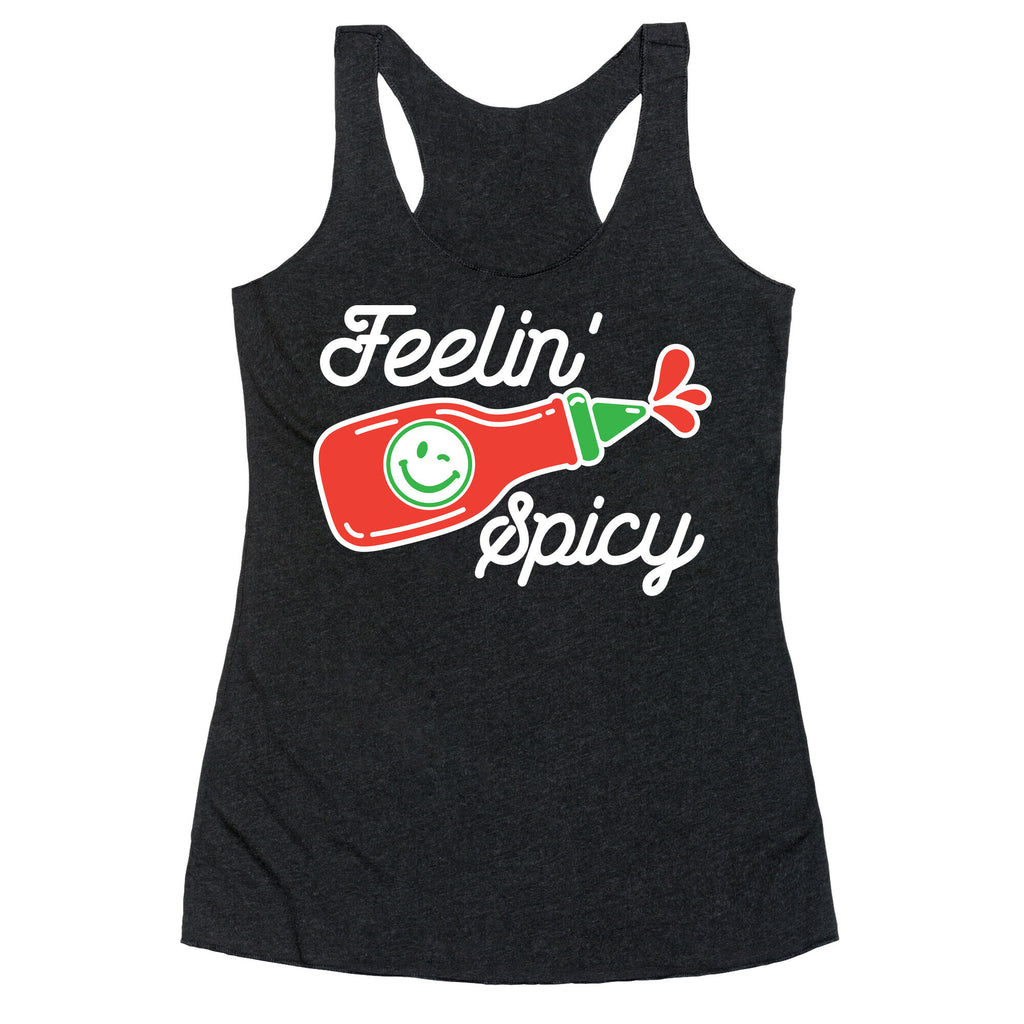 Feelin' Spicy Hot Sauce Racerback Tank