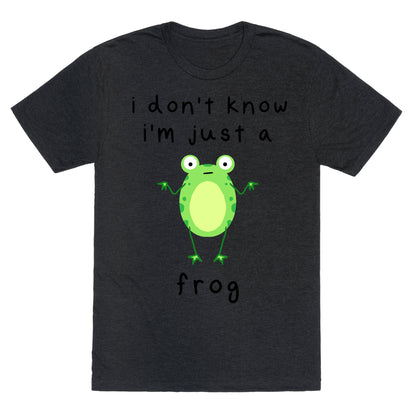 I Don't Know I'm Just A Frog Unisex Triblend Tee