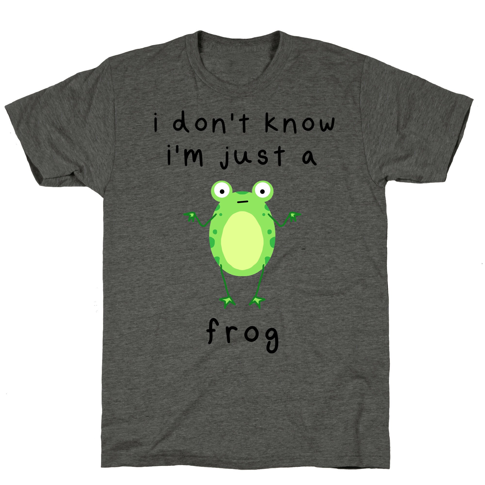 I Don't Know I'm Just A Frog Unisex Triblend Tee