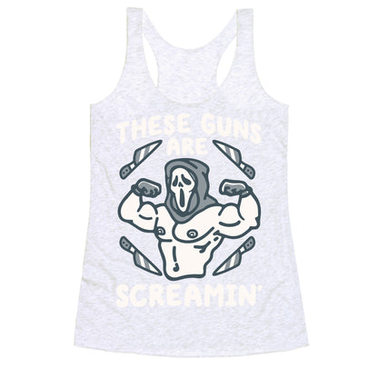 These Guns Are Screamin' Parody Racerback Tank