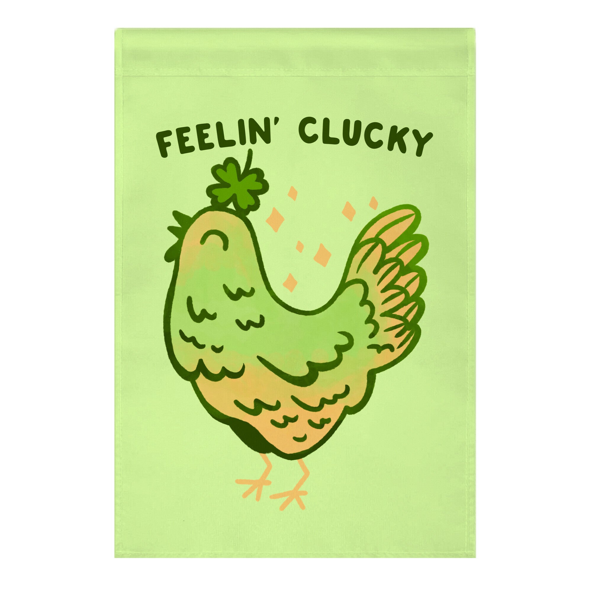 Feelin' Clucky St. Patrick's Day Chicken Garden Flag
