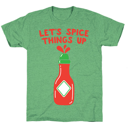 Let's Spice Things Up Hot Sauce Unisex Triblend Tee