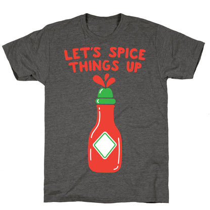 Let's Spice Things Up Hot Sauce Unisex Triblend Tee