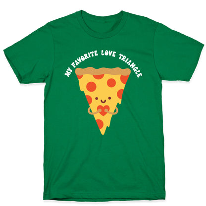 My Favorite Love Triangle (Pizza) T-Shirt