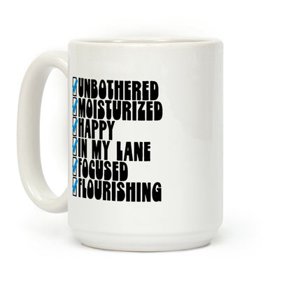 Unbothered Moisturized Happy Positive Checklist Parody Coffee Mug