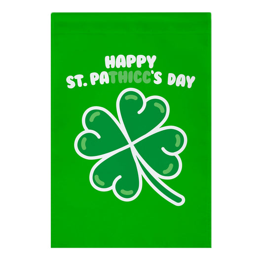 Happy St. Pathicc's Day Butt Clover Garden Flag
