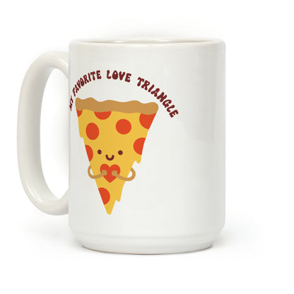 My Favorite Love Triangle (Pizza) Coffee Mug