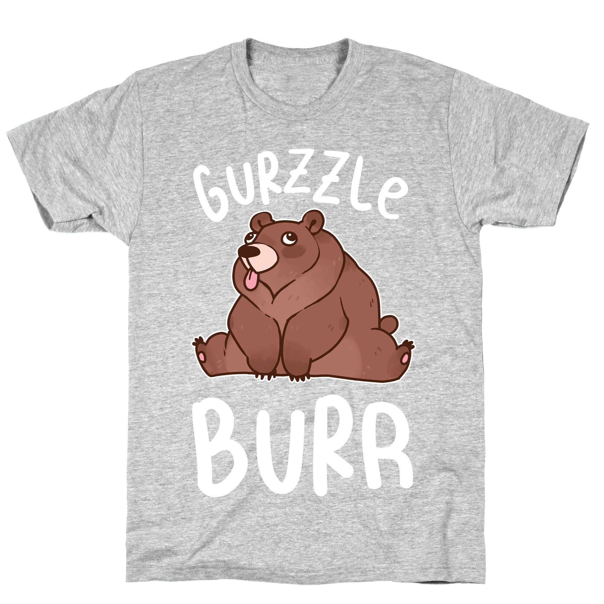 Gurzzle Burr derpy grizzly bear T-Shirt