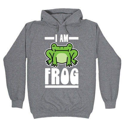 I Am Frog Hoodie