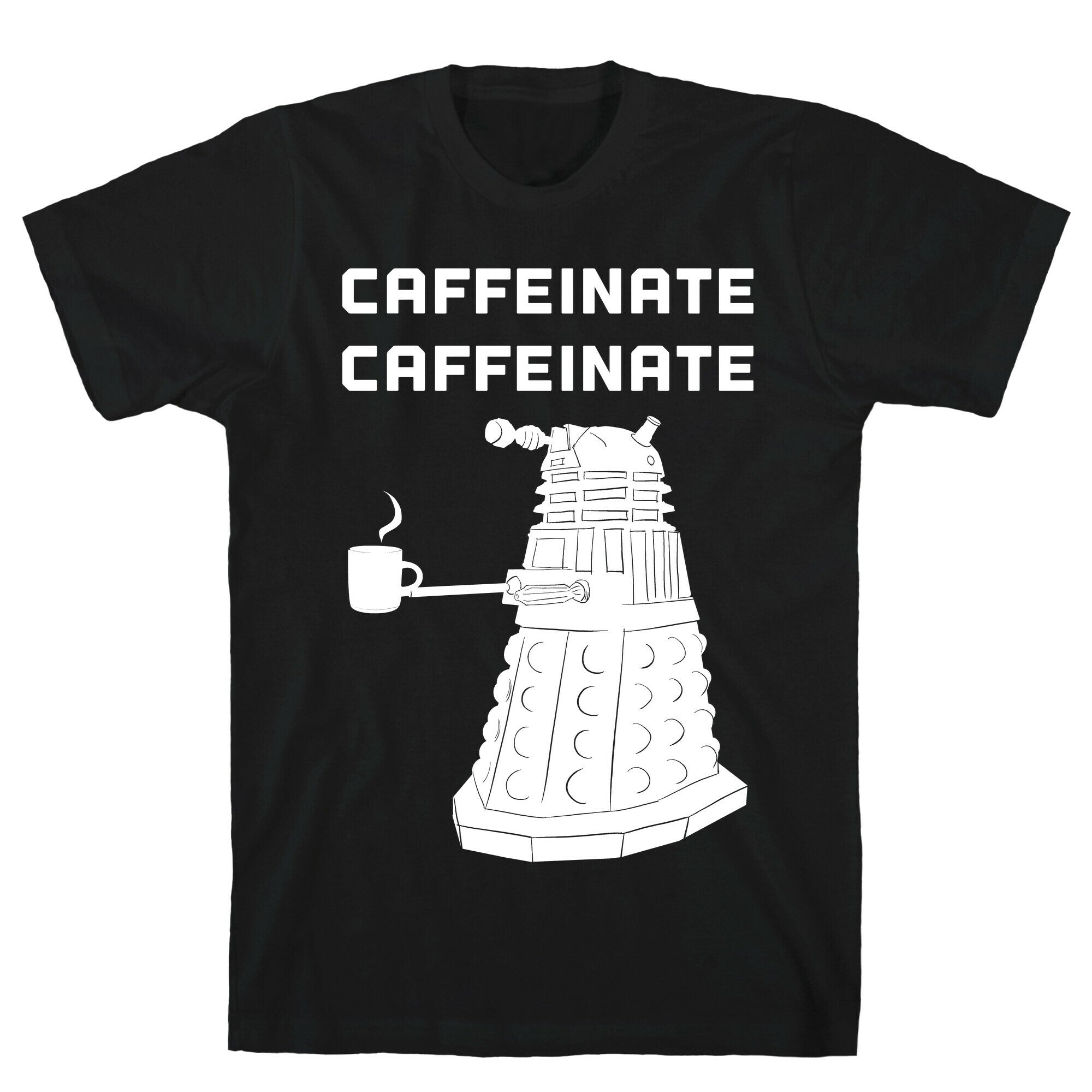 Caffeinate Caffeinate T-Shirt