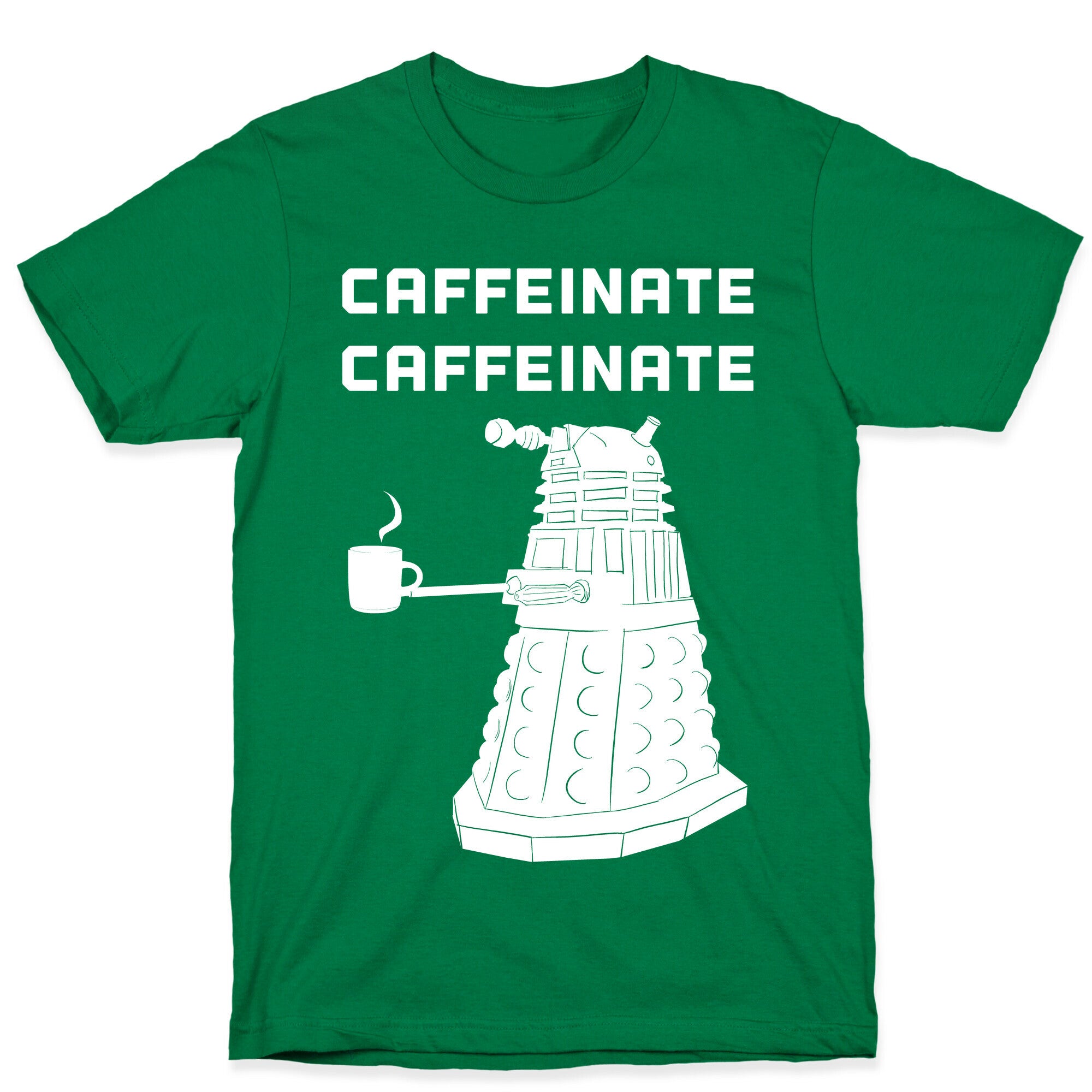 Caffeinate Caffeinate T-Shirt