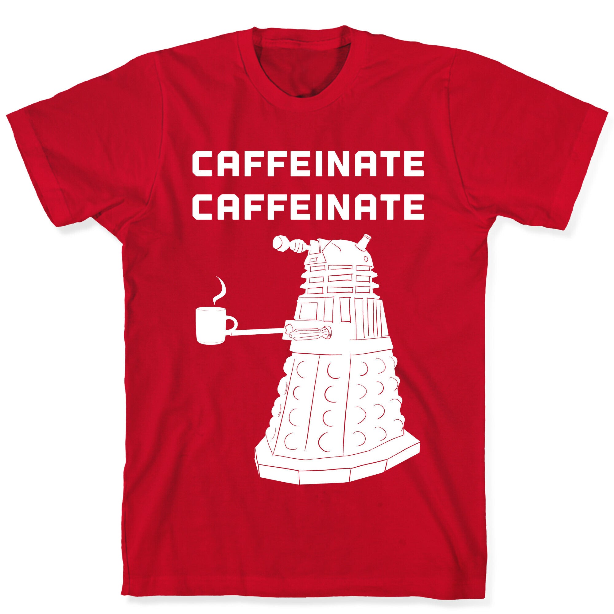 Caffeinate Caffeinate T-Shirt