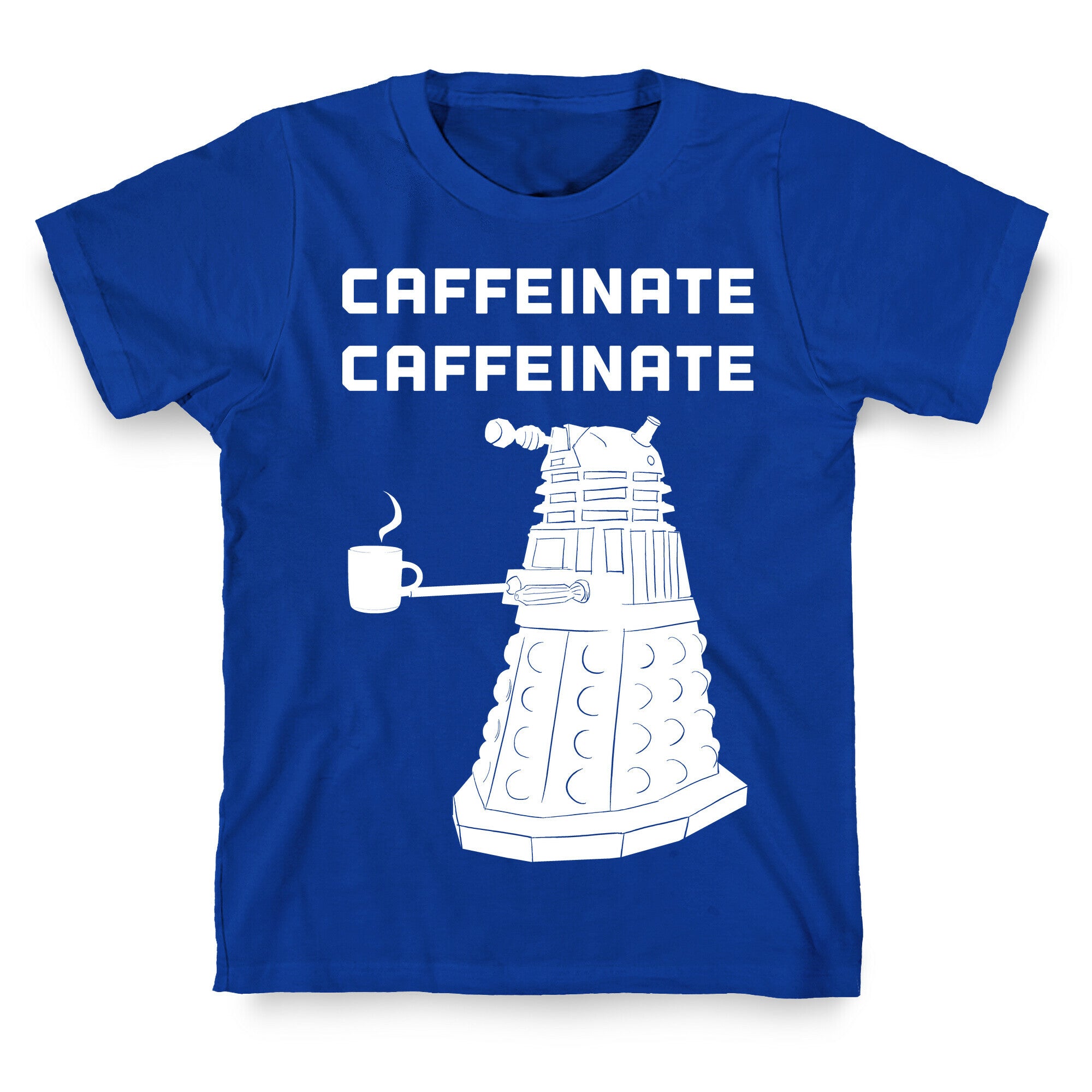 Caffeinate Caffeinate T-Shirt