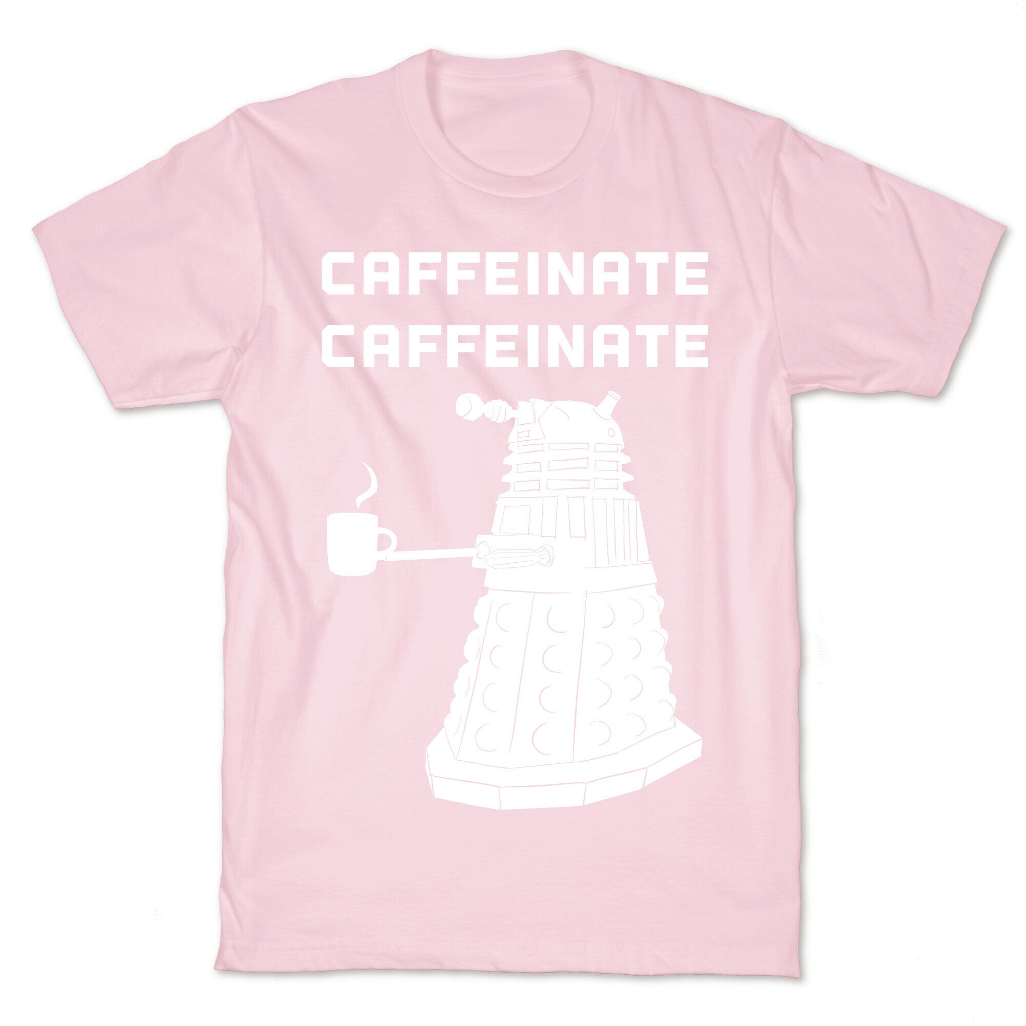 Caffeinate Caffeinate T-Shirt